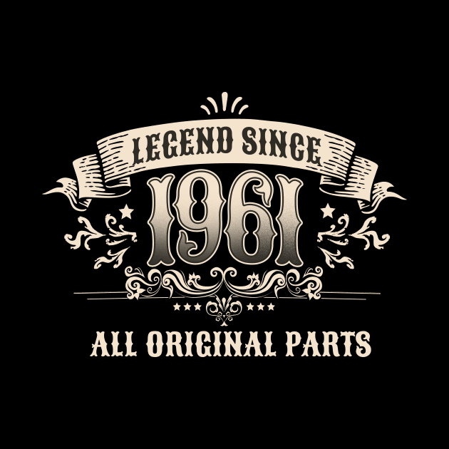 Retro Vintage Birthday Legend Since 1961 All Original Parts by star trek fanart and more