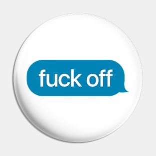 F**k Off Message Pin