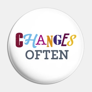 Ch ch ch changes Pin