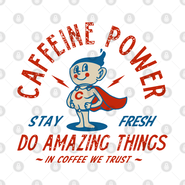 Caffeine Power by Dark Planet Tees