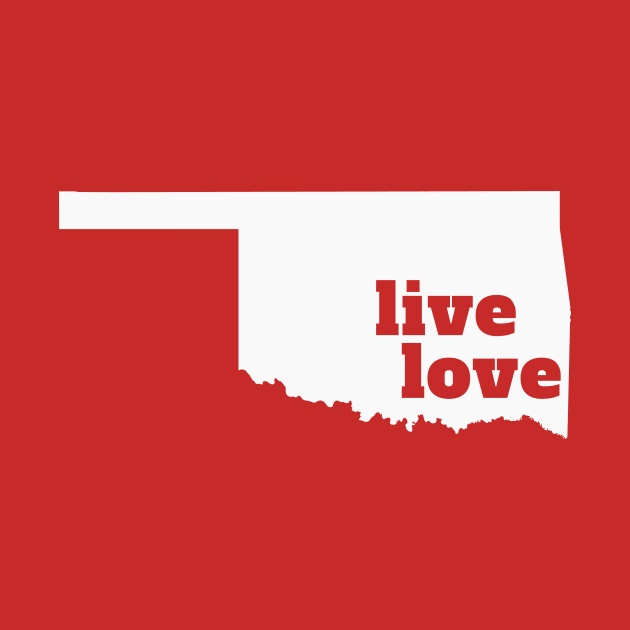 Oklahoma - Live Love Oklahoma by Yesteeyear