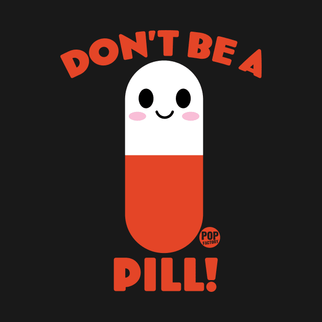 PILL by toddgoldmanart