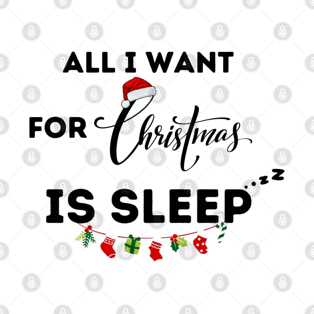 All I Want For Christmas Is Sleep by Clouth Clothing 