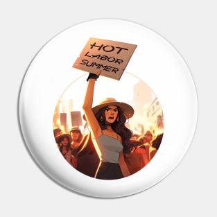 Hot Labor Summer Pin