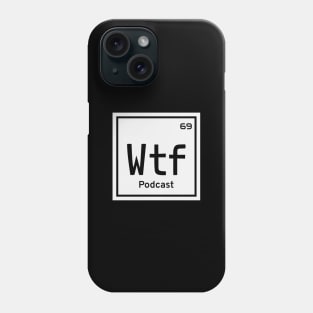 WTF 69 Podcast Phone Case