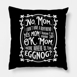 Ok, Mom - Funny Christmas Message Pillow