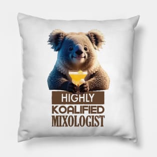 Just a Highly Koalified Mixologist Koala 3 Pillow