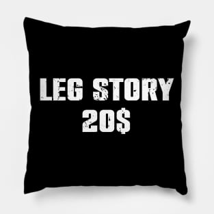 Leg Story 20$ Pillow