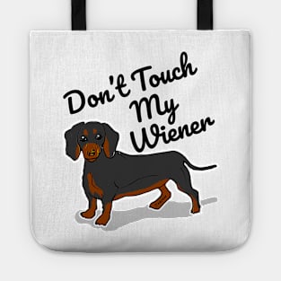 Don't Touch My Wiener Tote