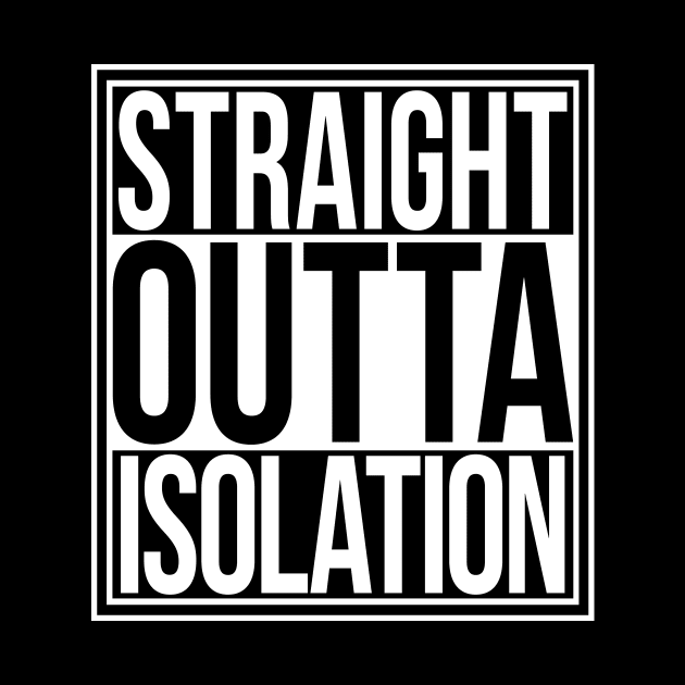 Straight Outta Isolation by Sterling