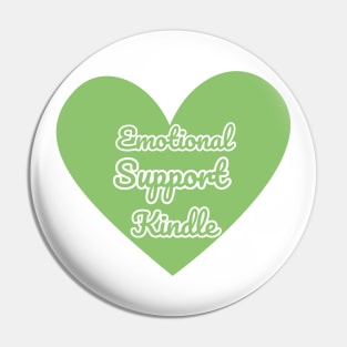 Emotional Support Kindle Green - Text On Full Heart Pin