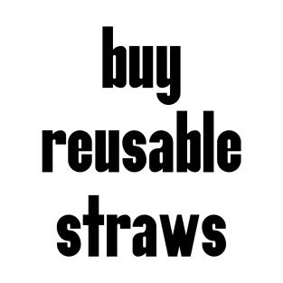 Buy Reusable Straws: Eco Friendly Zero Waste T-Shirt