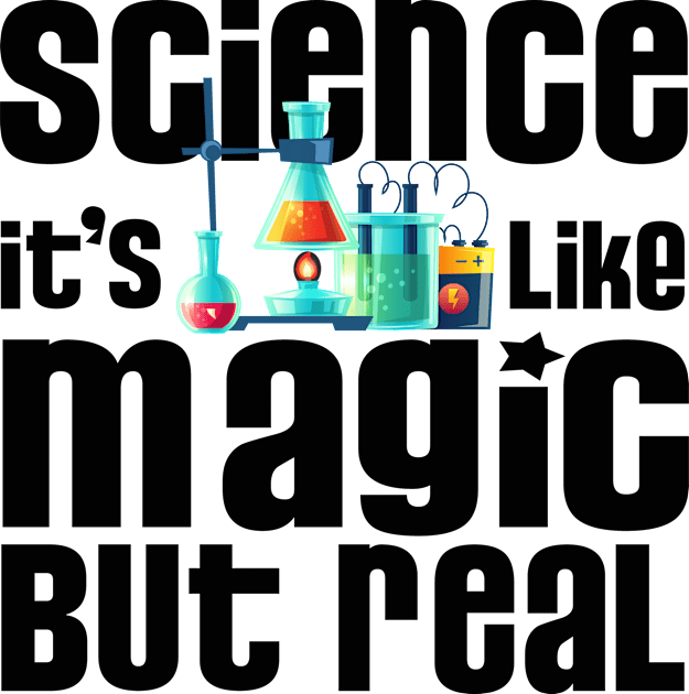 Science It's Like Magic But Real | Atom | Bio | Chemistry Kids T-Shirt by MerchMadness