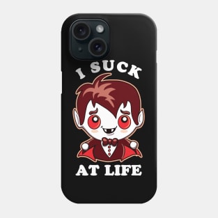 I Suck At Life | Cute Vampire Phone Case