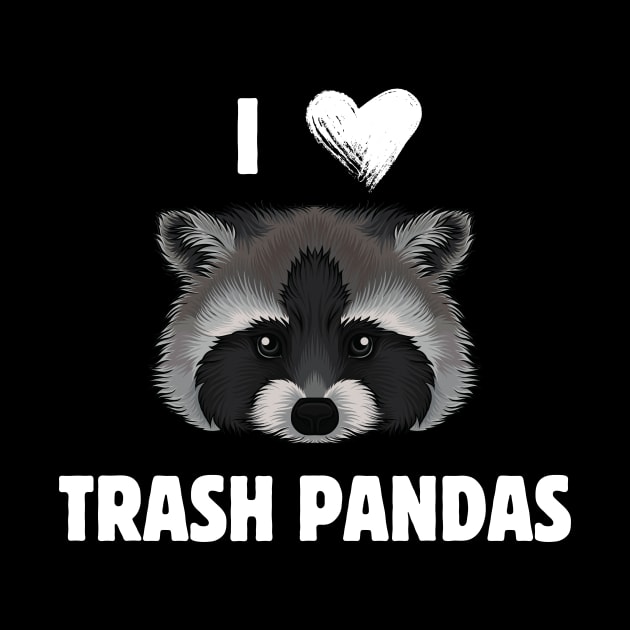 I <3 trash pandas by Meow Meow Designs