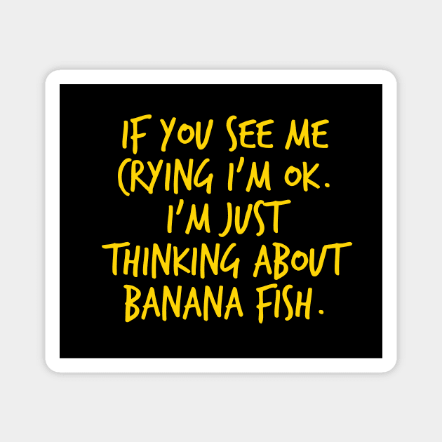 Crying Over Banana Fish - Black Version Magnet by MykaAndSalmon