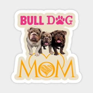 Bulldog mom Magnet