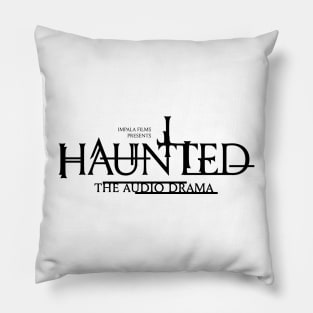 Haunted Title Black Pillow