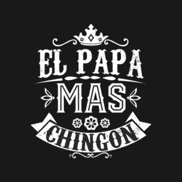 Free Free Papa Chingon Svg 114 SVG PNG EPS DXF File