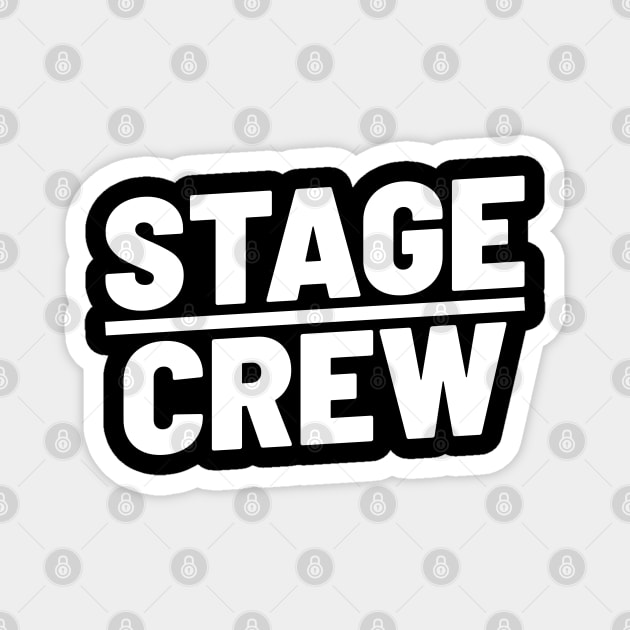 Stage Crew Bold Magnet by Lumintu Merch