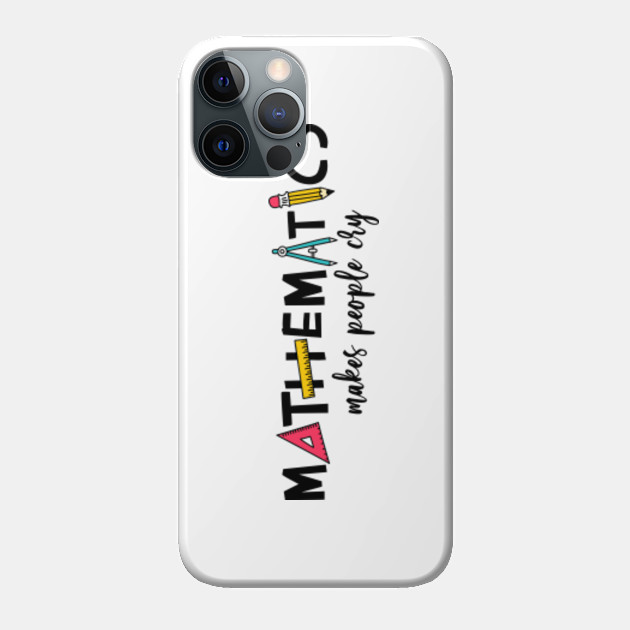 math - Mathematics - Phone Case