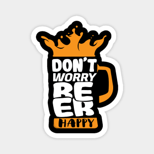 'Don't Worry Beer Happy' Hilarous Beer Pun Witty Magnet