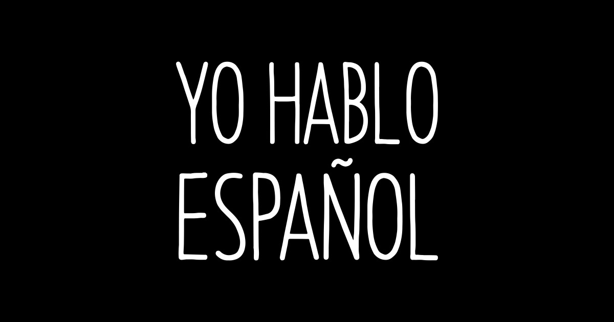 Yo Hablo Espanol I Spanish Language Hablo Espanol Sticker TeePublic