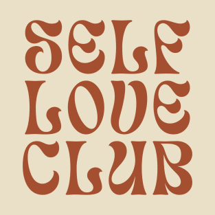 Self Love Club Typography Design III T-Shirt