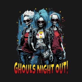 Ghouls Night Out! T-Shirt