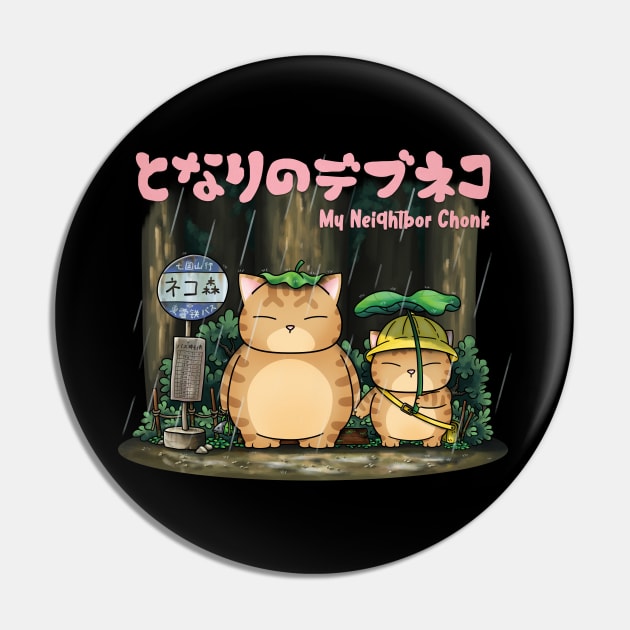 My Neighbor Chonk Pin by Takeda_Art