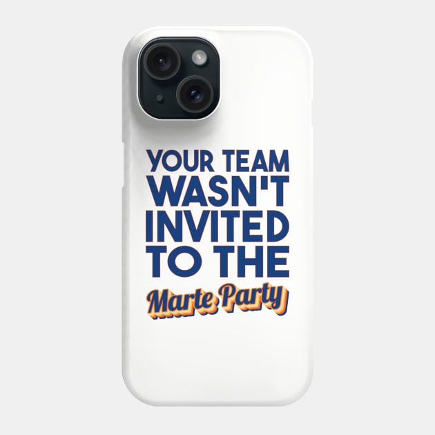 Your team wasn't invited to the Marte Party - Starling Marte Phone Case by brindled