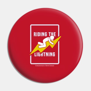 Riding the Lightning Funny Pin