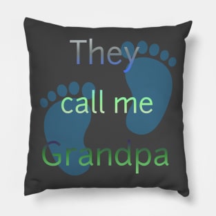 They Call Me Grandpa Pillow