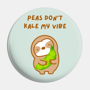 Please Don’t Kill My Vibe Peas and Kale Sloth Pin