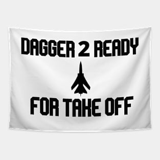 dagger 2 ready for take off Tapestry