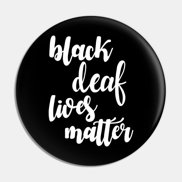 Black deaf lives matter Pin by valentinahramov