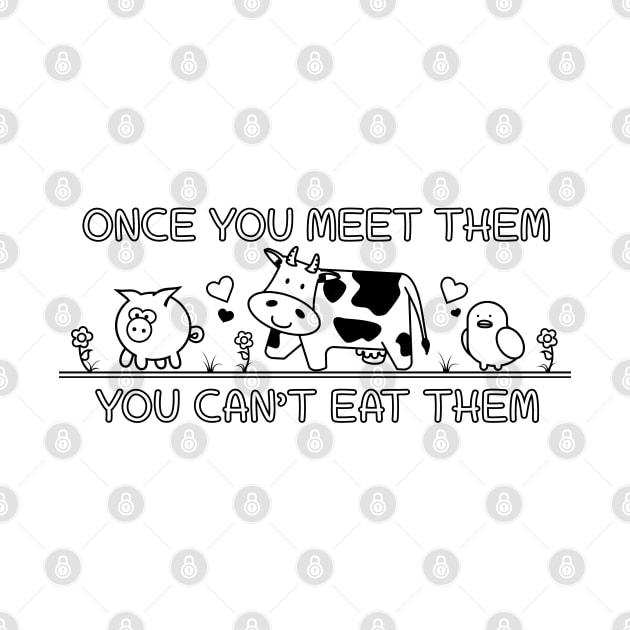 Once you meet them you cant eat them by defytees