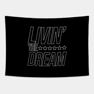 Livin the Dream Tapestry