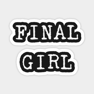 Final Girl Magnet