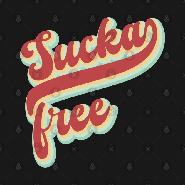 Sucka Free // Retro by Degiab