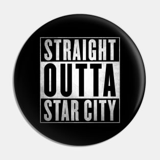 Straight Outta Star City Pin