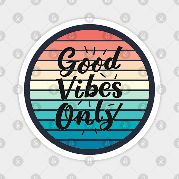 Good Vibes Only Magnet by Cotton Candy Art