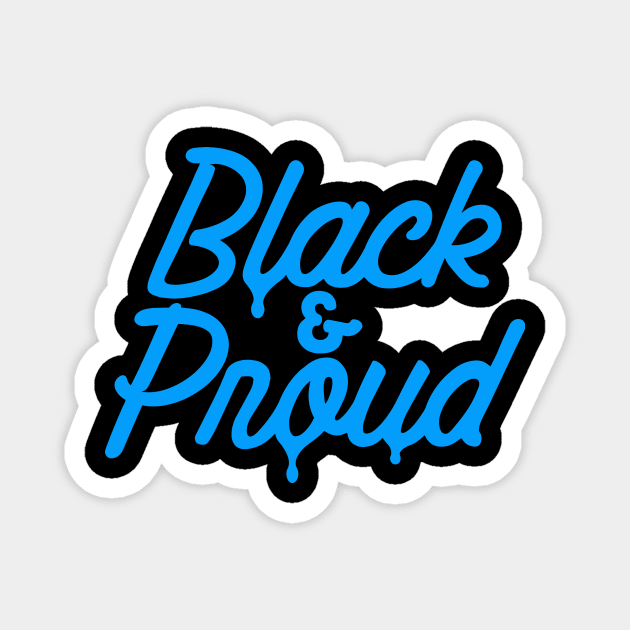 Black & Proud Magnet by Midnight Run Studio