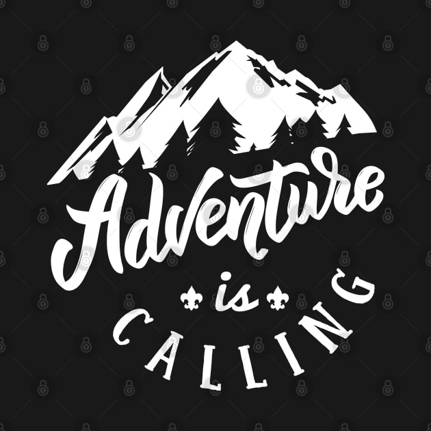 Adventure is Calling by radquoteshirts