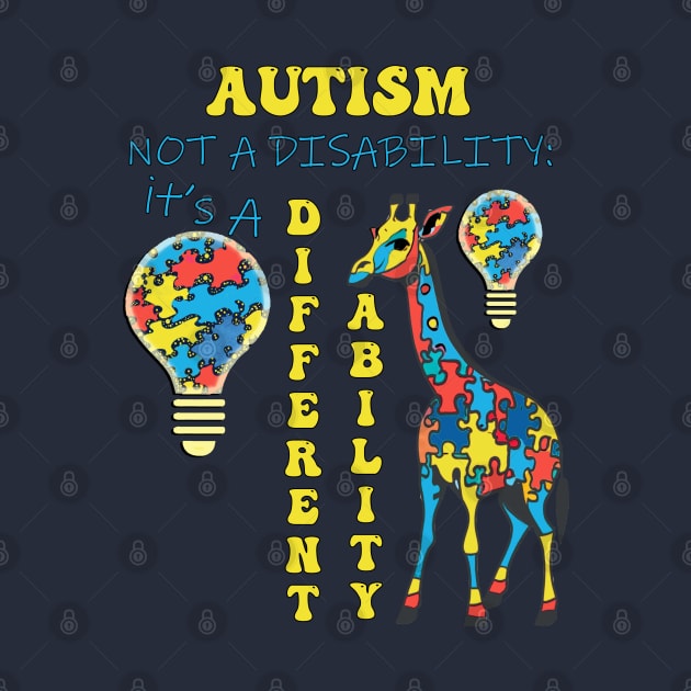 Autism Awareness Month Not A Disability It's A Different Ability by tamdevo1