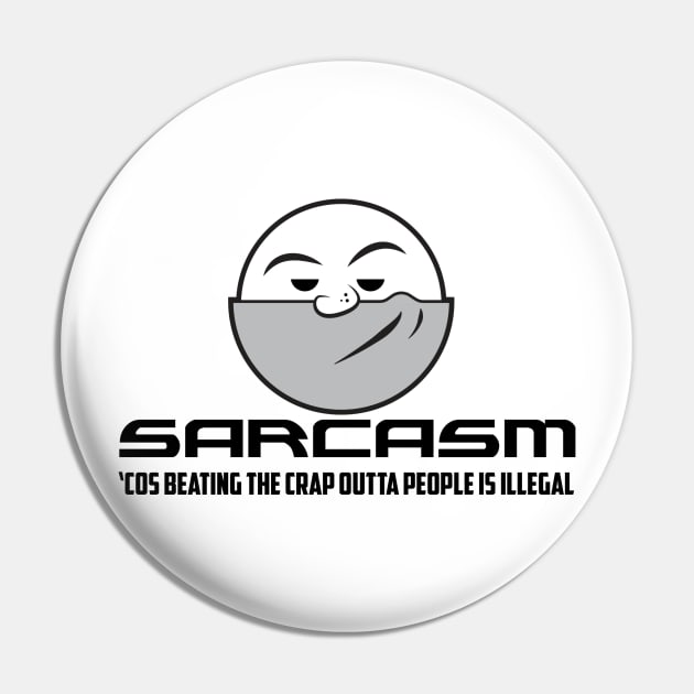 Sarcasm Pin by MarkSeb