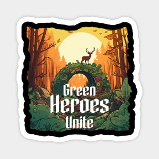 Green Heroes Unite Magnet