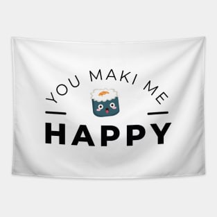 You Maki me happy Tapestry