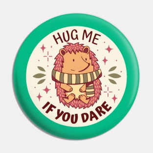 Hug Me Hedgehog Pin