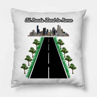 All Roads Lead to Rome Pillow